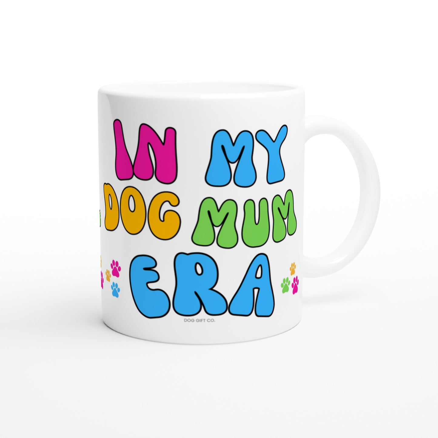 Customisable In My Dog Mum Era - Ceramic Mug