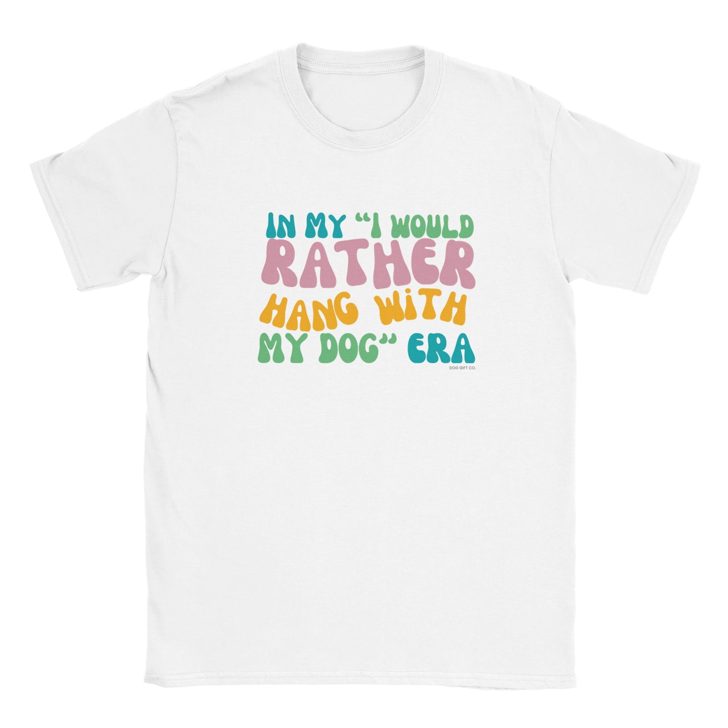 In My I Would Rather Hang With My Dog Era - Classic Crewneck T-shirt