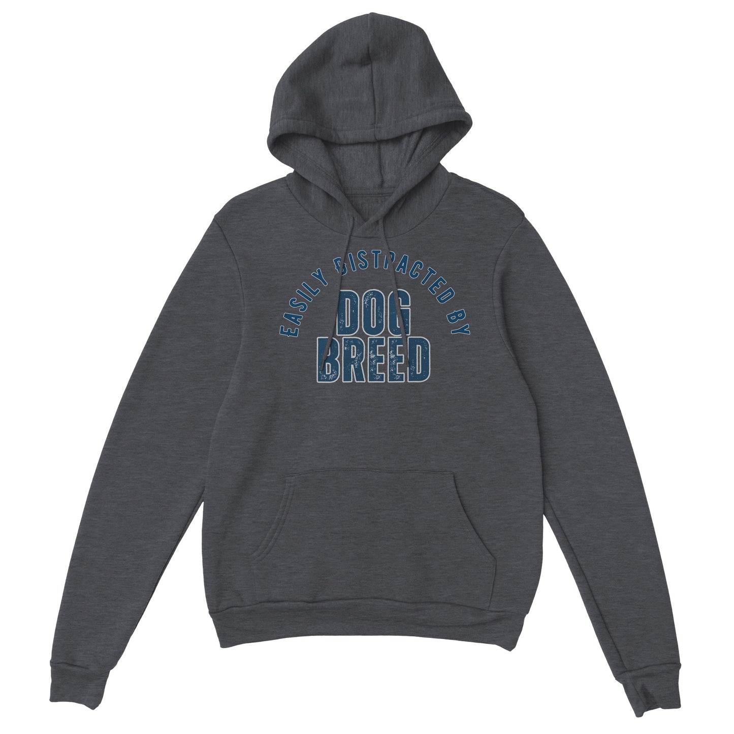 Easily Distracted By Dog Breed Custom Pullover Hoodie