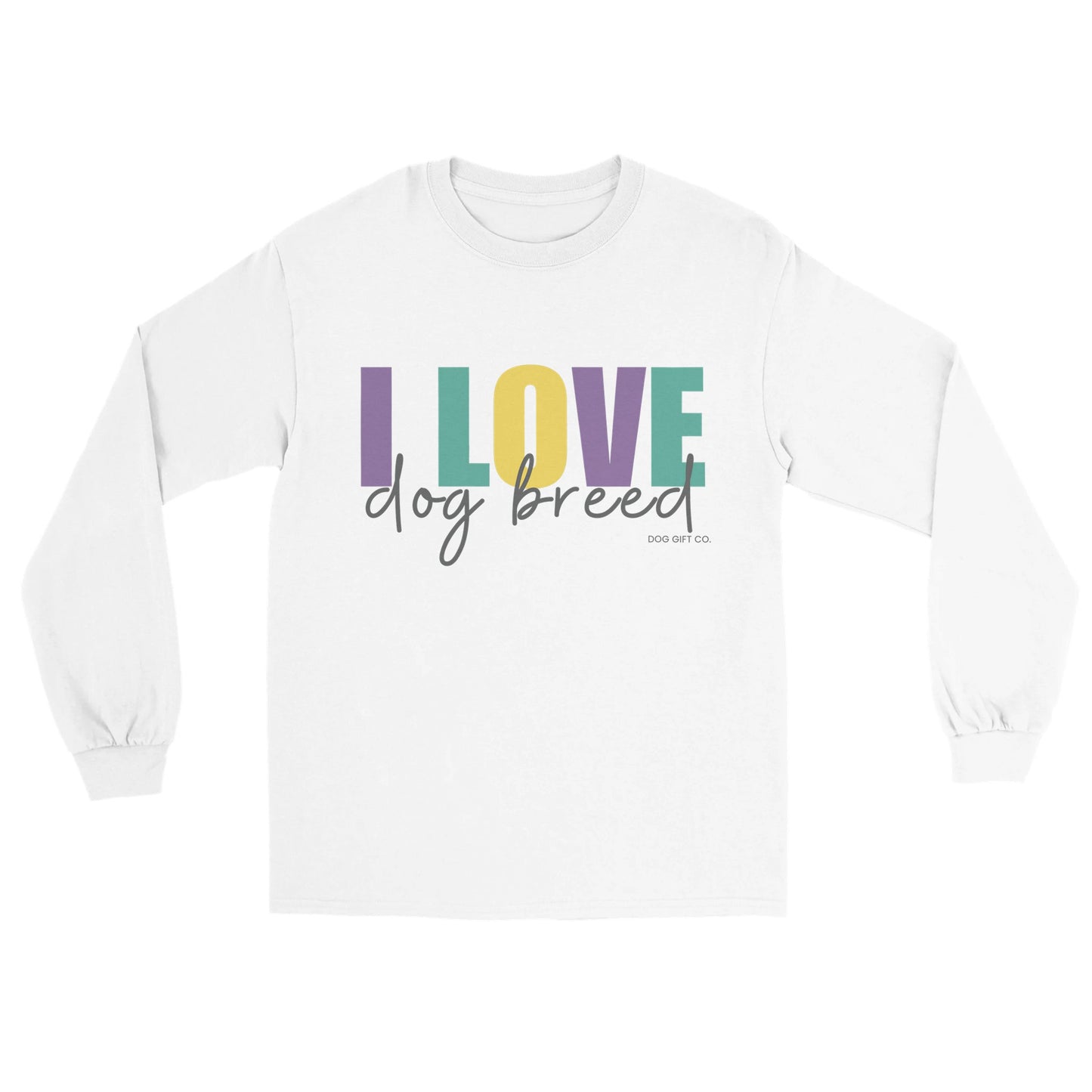 Personalised Colourful I Love Dog Breed - Longsleeve T-shirt