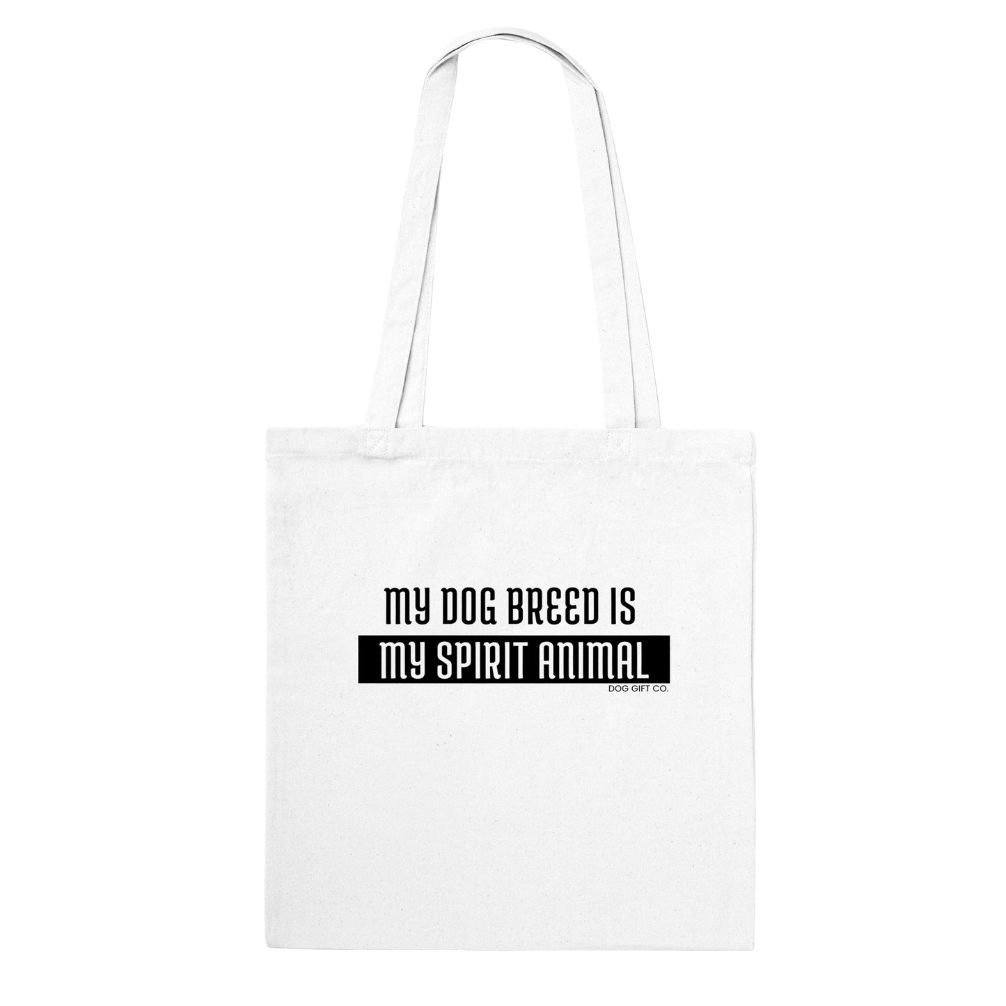 Personalised My Dog Breed is My Spirit Animal - Tote Bag