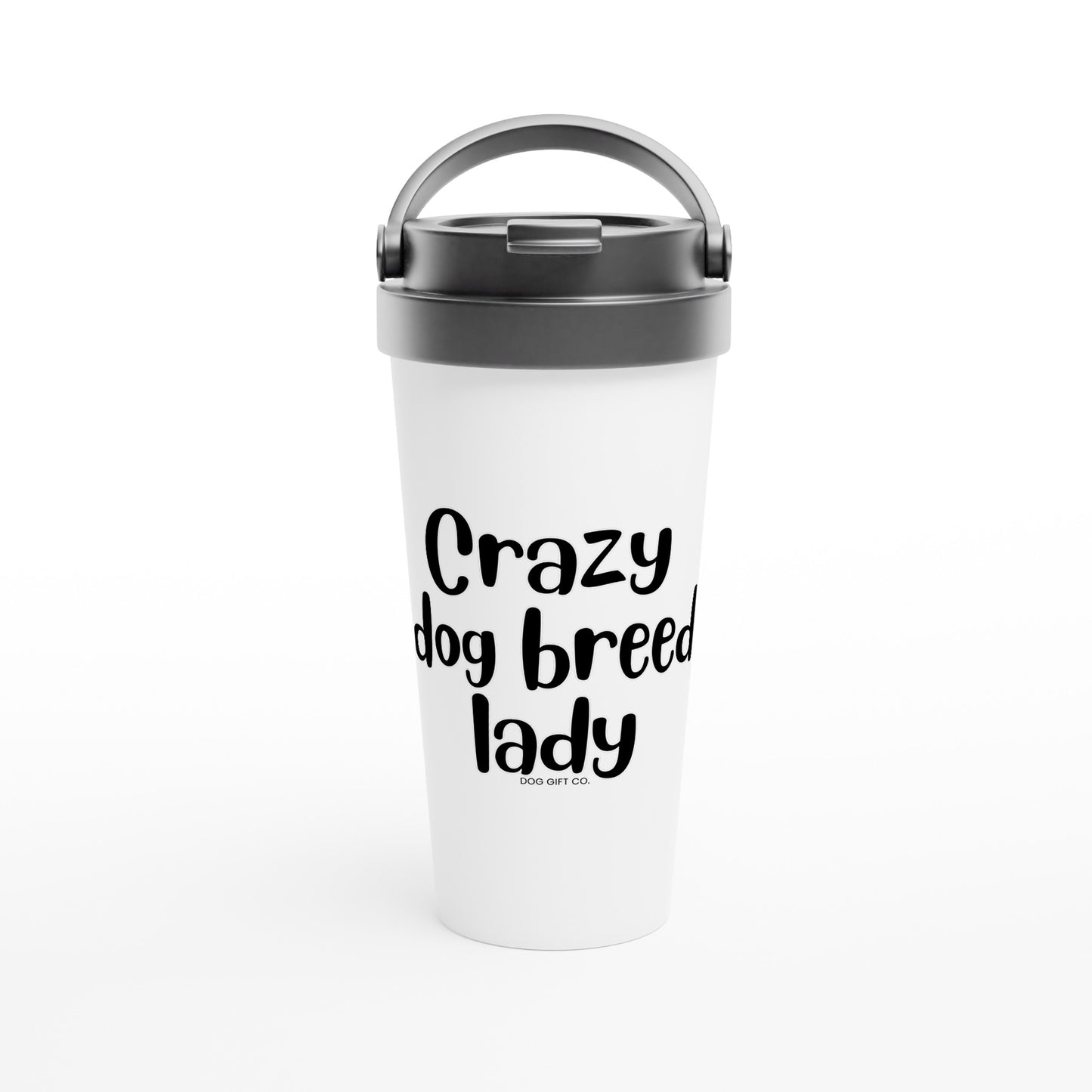 Personalised Crazy Dog Breed Lady - Travel Mug