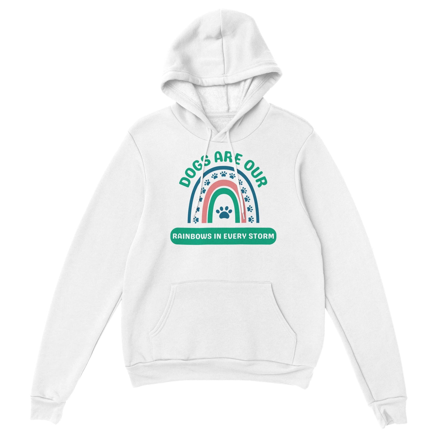 Dogs Are Our Rainbows in Every Storm - Green - Pullover Hoodie