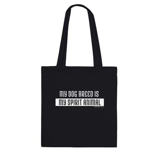 Personalised My Dog Breed is My Spirit Animal - Tote Bag