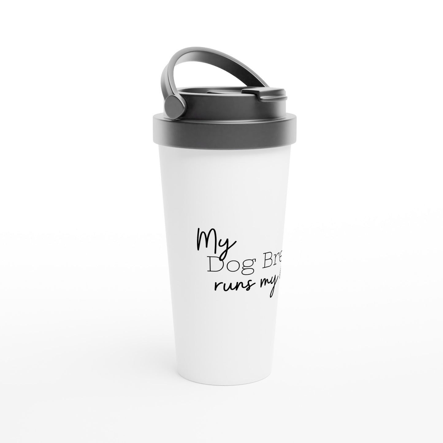 Personalised My Dog Breed Runs My Life - Travel Mug