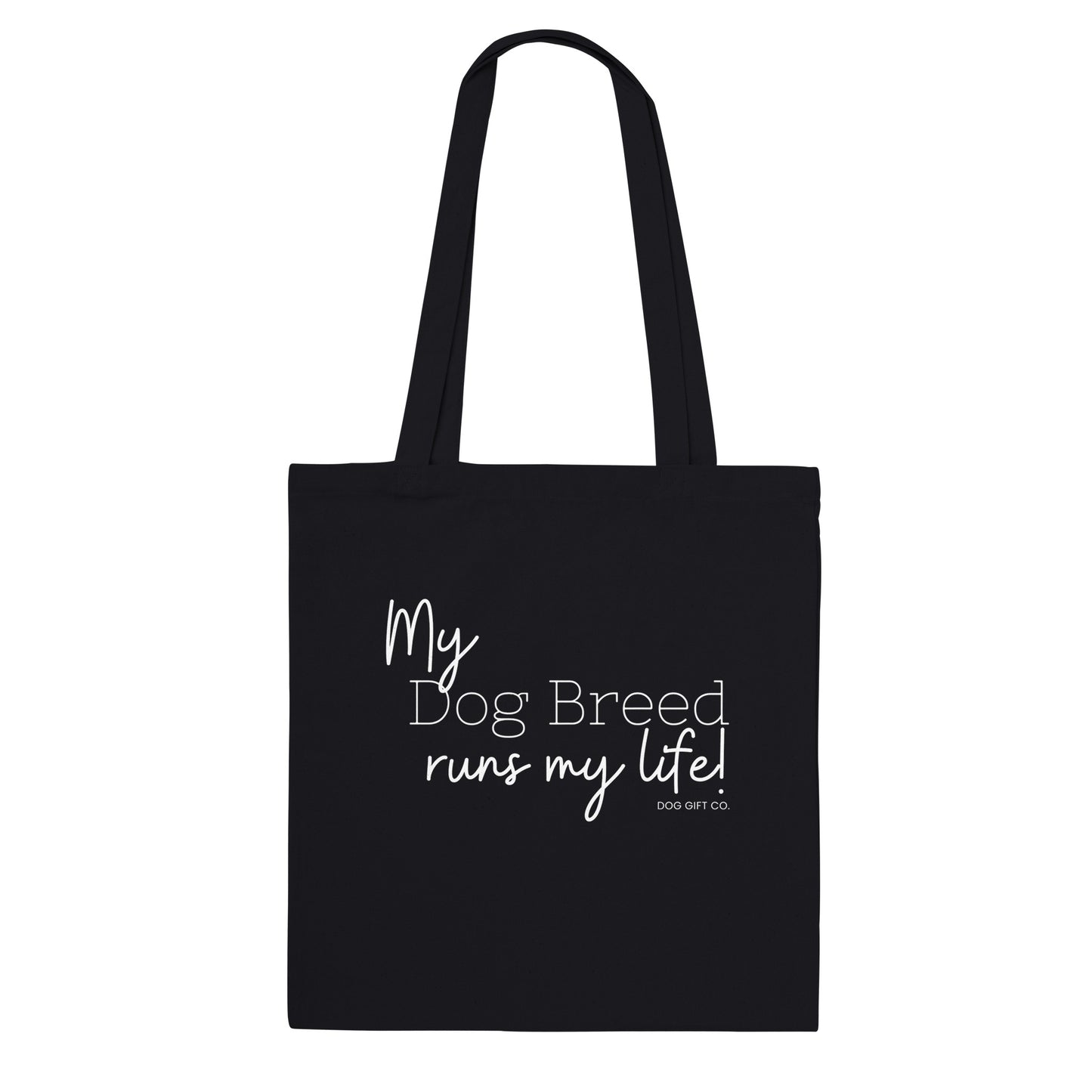 Personalised My Dog Breed Runs My Life -  Tote Bag