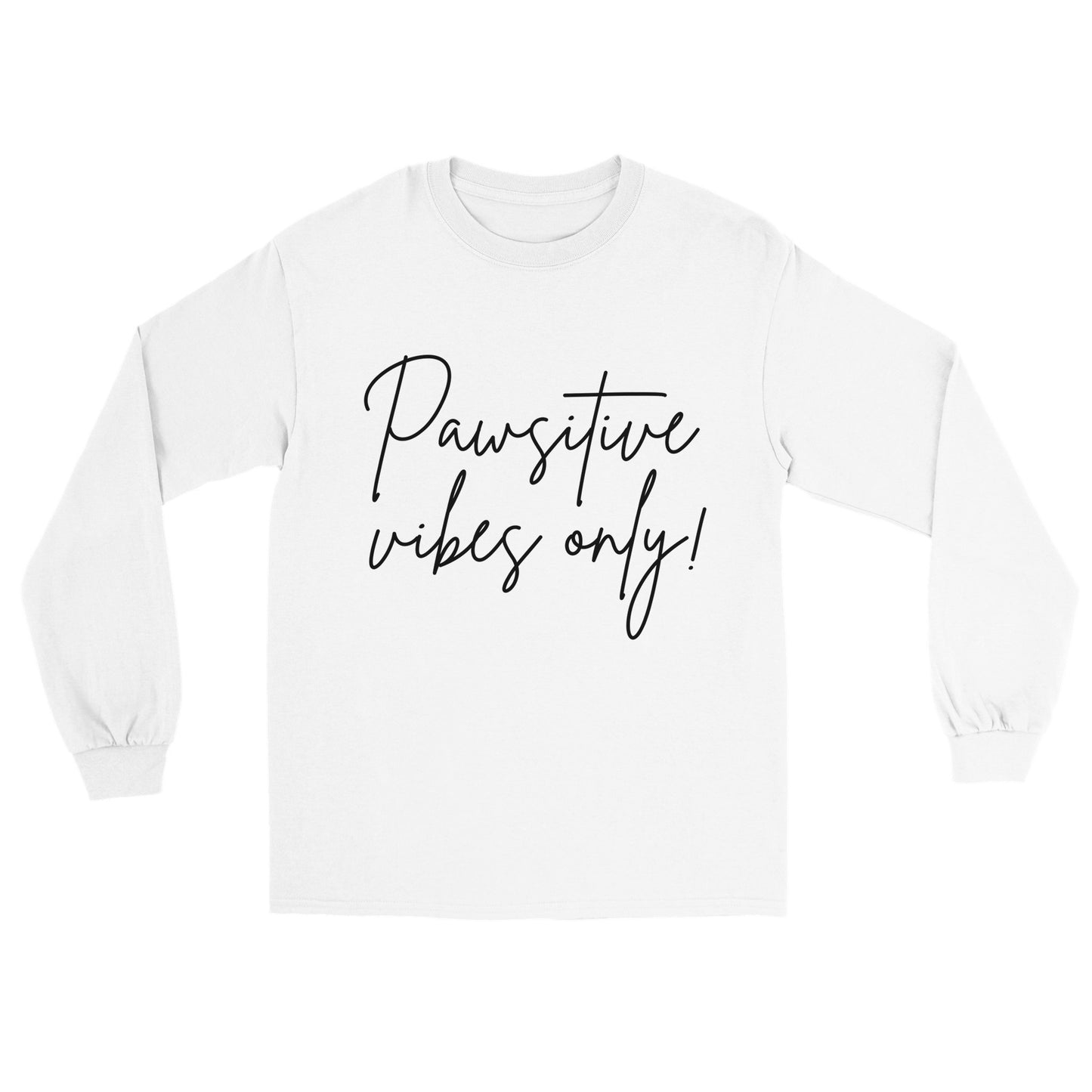 Pawsitive Vibes Only! - Longsleeve T-shirt