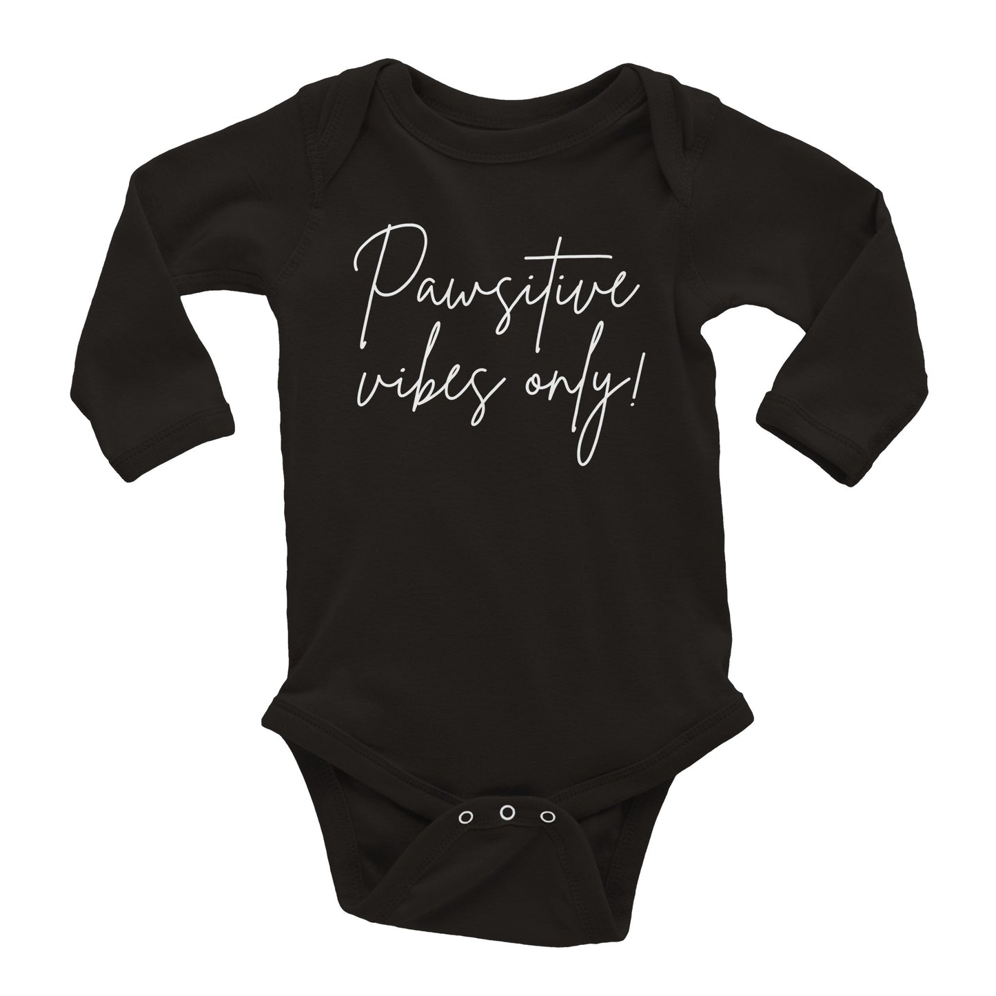 Pawsitive Vibes Only! - Baby Longsleeve Bodysuit