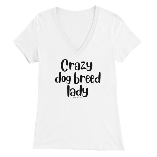 Personalised Crazy Dog Breed Lady - Womens V-Neck T-shirt