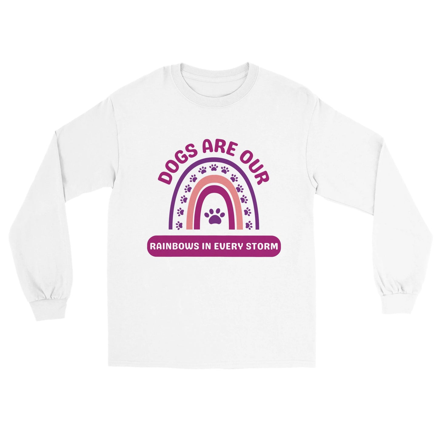 Dogs Are Our Rainbows in Every Storm - Purple - Longsleeve T-shirt