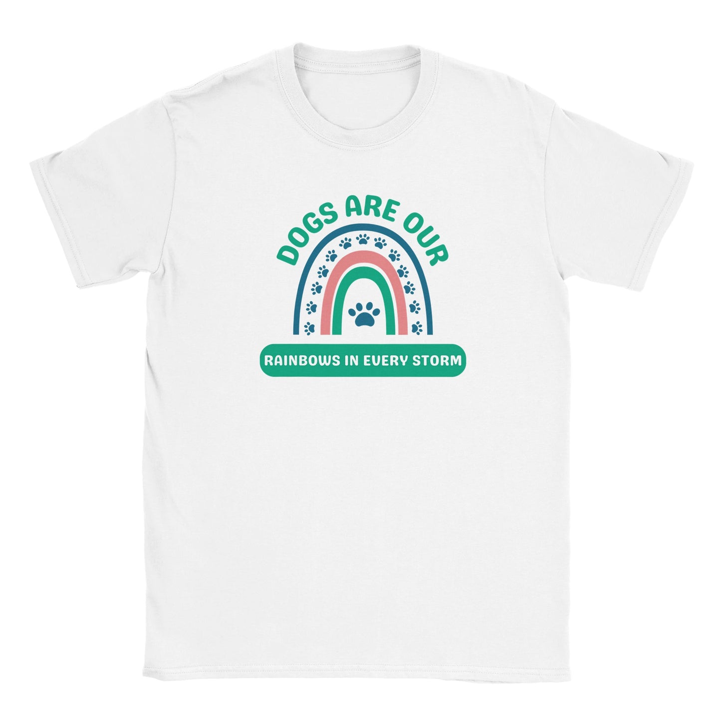 Dogs Are Our Rainbows in Every Storm - Green - Classic Crewneck T-shirt