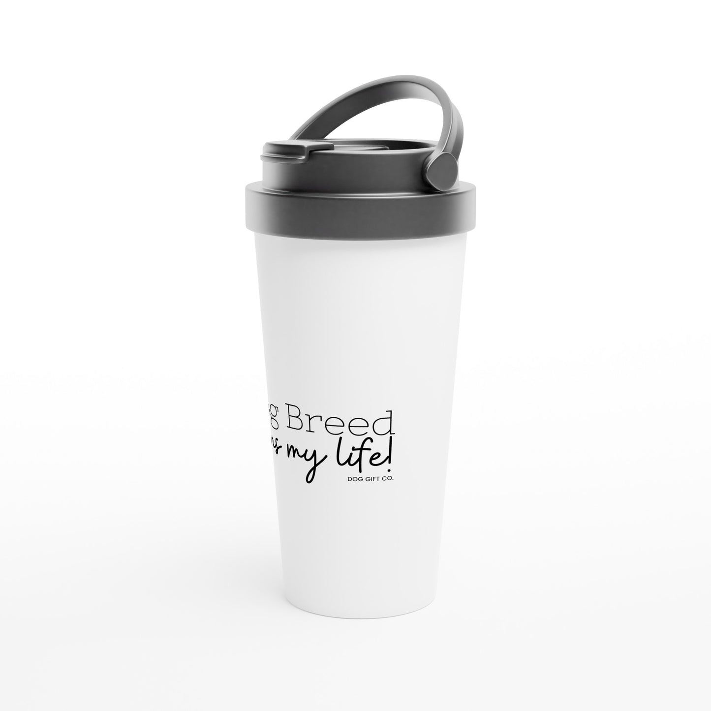 Personalised My Dog Breed Runs My Life - Travel Mug