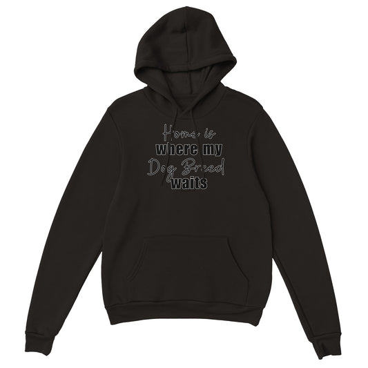 Personalised Home is Where my Dog Breed Waits - Pullover Hoodie