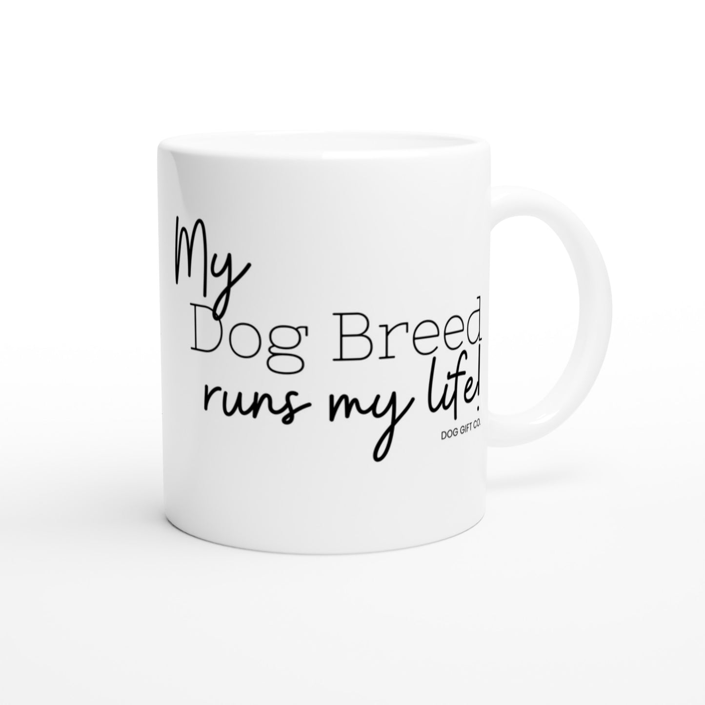 Personalised My Dog Breed Runs My Life - Ceramic Mug