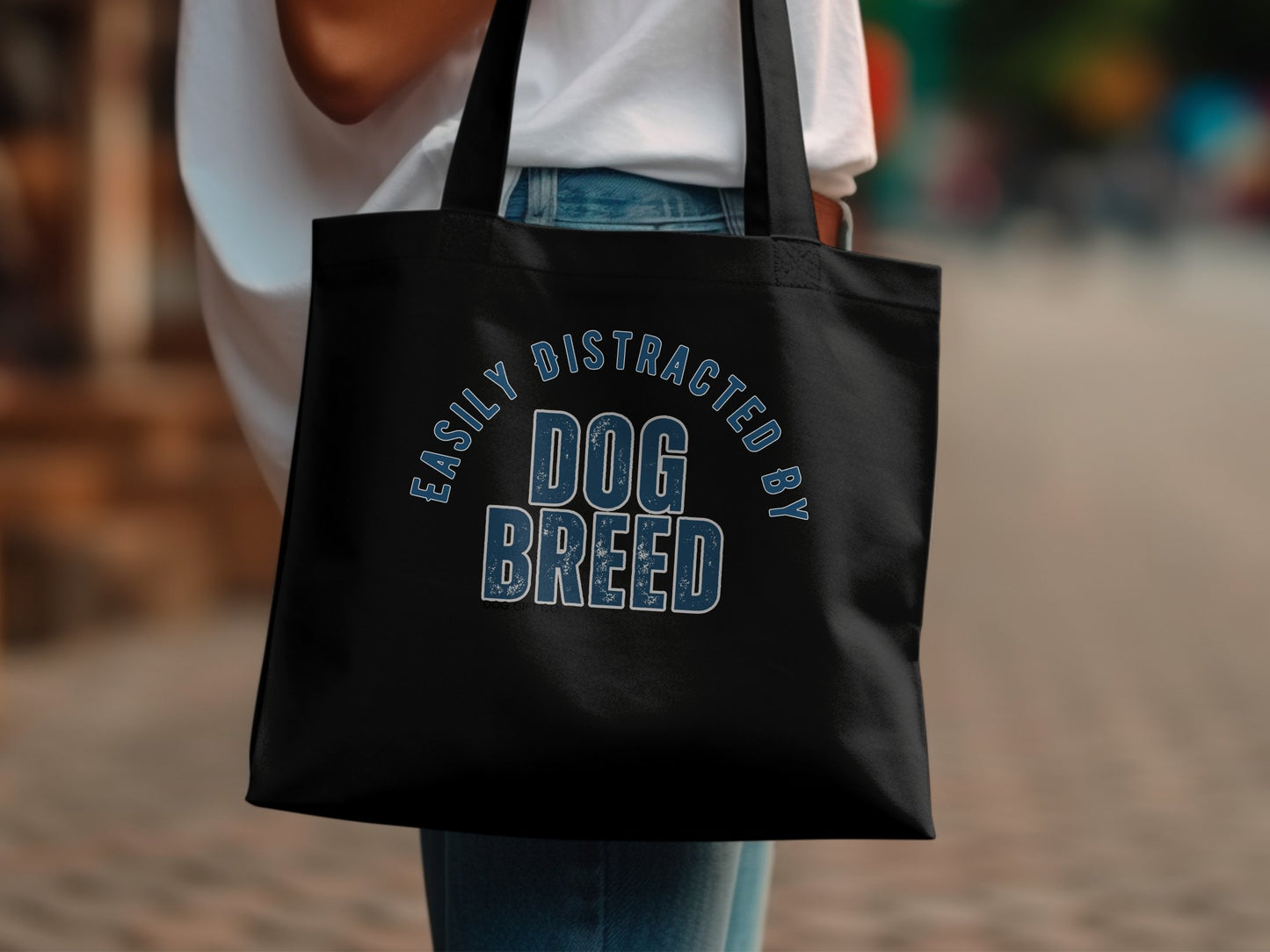 Easily Distracted By Dog Breed Custom Tote Bag