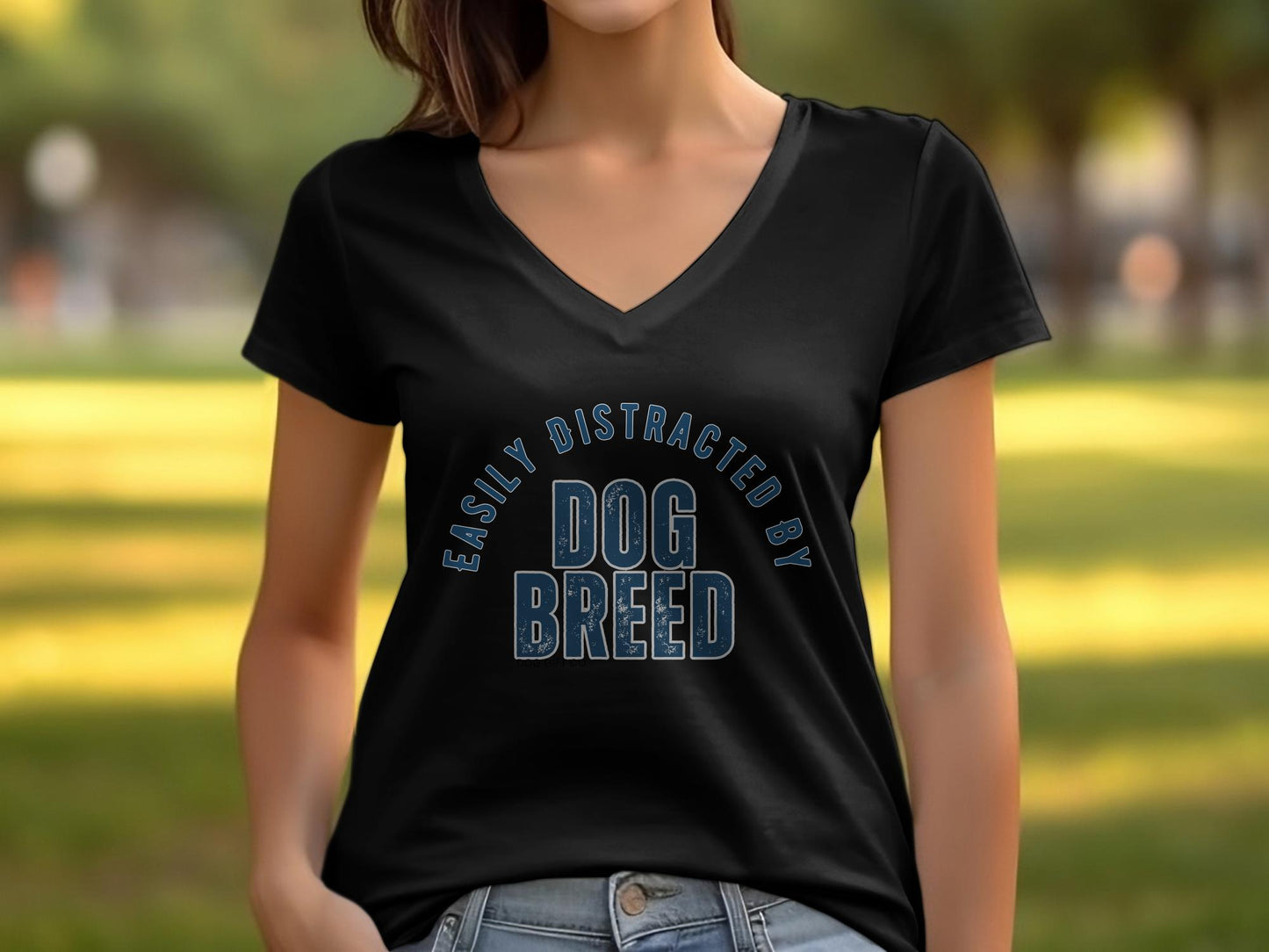 Easily Distracted By Dog Breed Womens V-Neck T-shirt