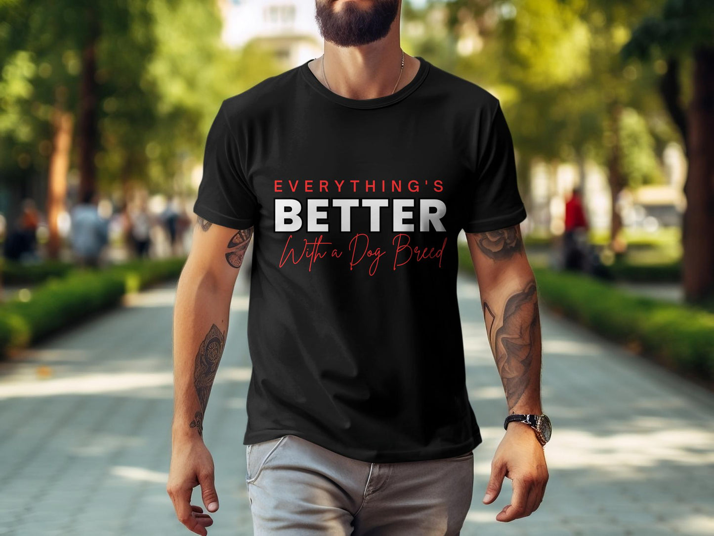 Everything's Better With A Dog - Classic Crewneck T-shirt