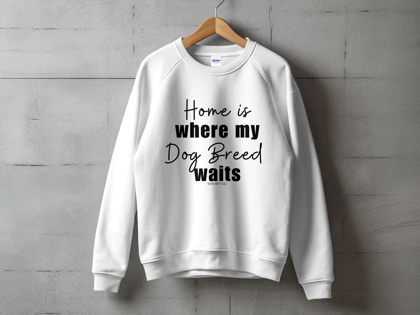 Personalised Home is Where my Dog Breed Waits - Crewneck Sweatshirt