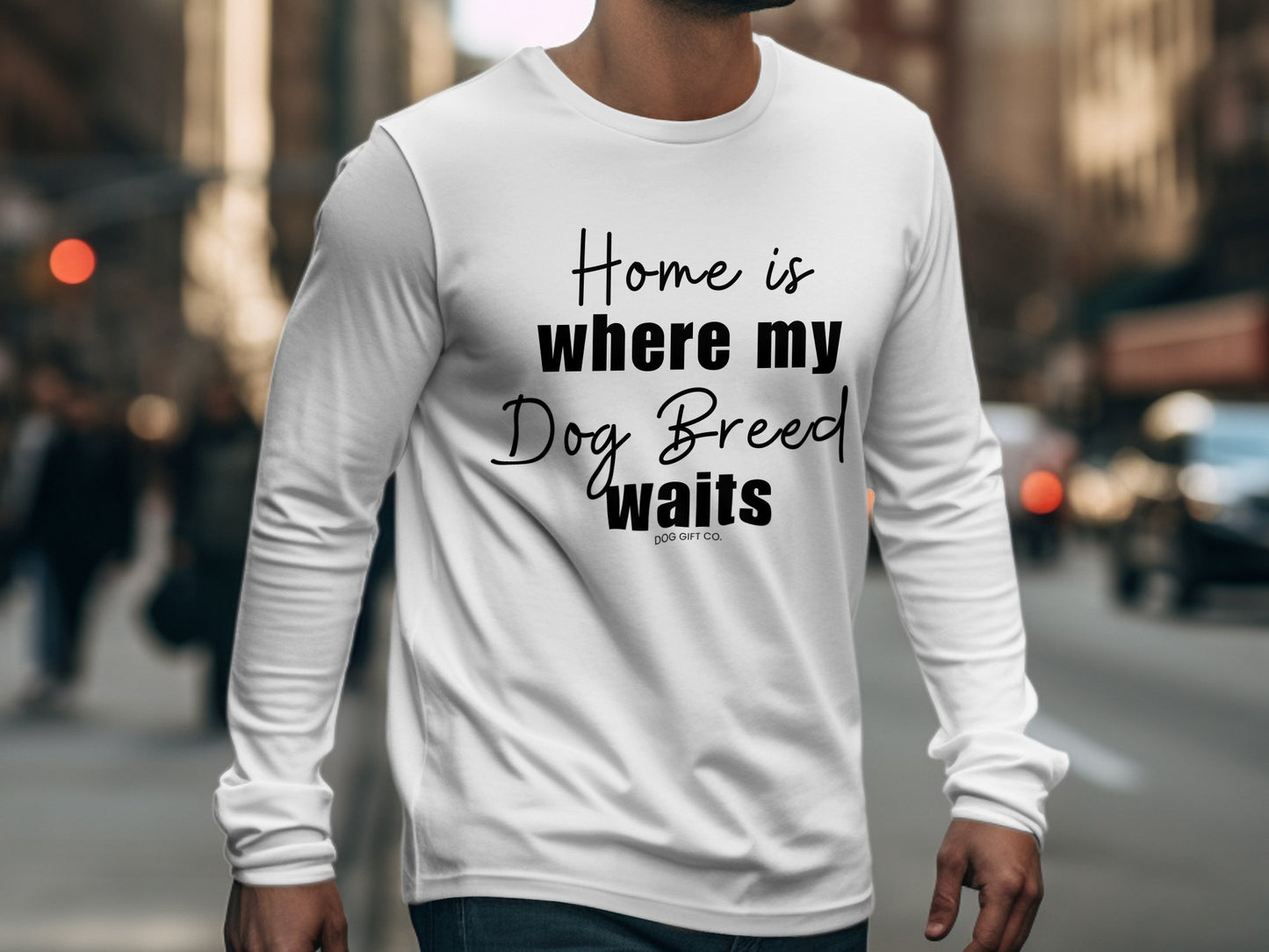 Personalised Home is Where my Dog Breed Waits - Longsleeve T-shirt