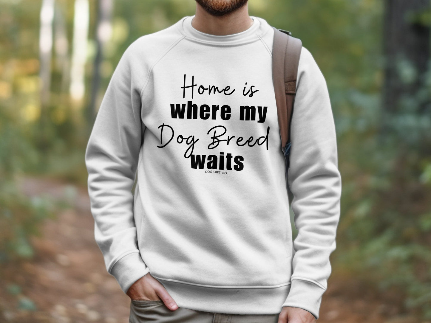 Personalised Home is Where my Dog Breed Waits - Crewneck Sweatshirt