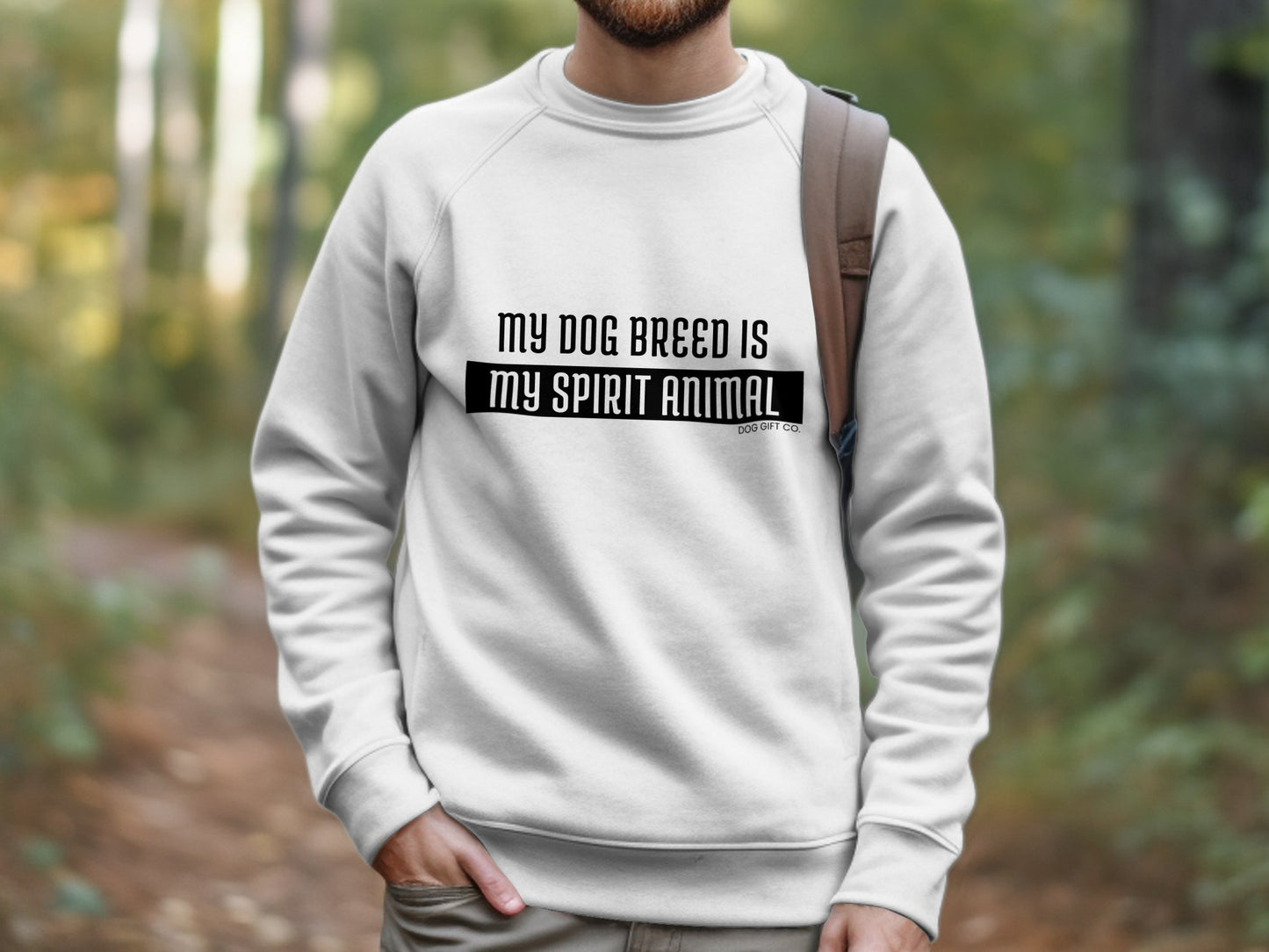 Personalised My Dog Breed is My Spirit Animal - Crewneck Sweatshirt