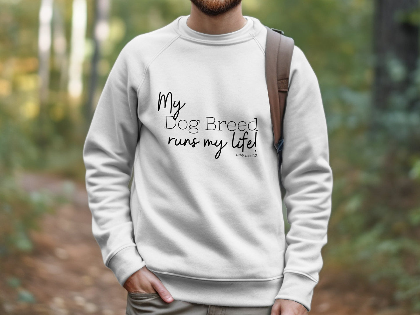 Personalised My Dog Breed Runs My Life - Crewneck Sweatshirt