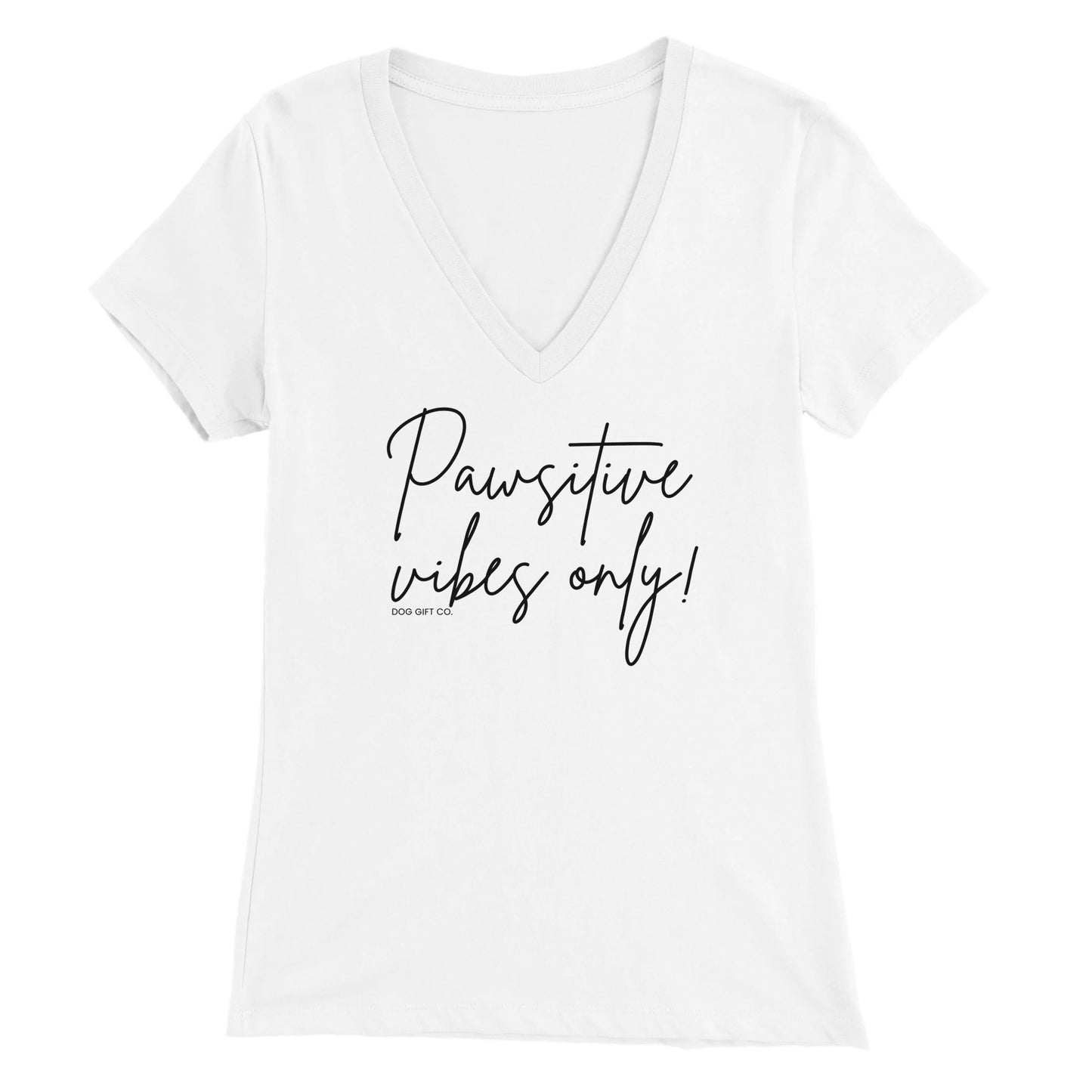 Pawsitive Vibes Only! - Womens V-Neck T-shirt