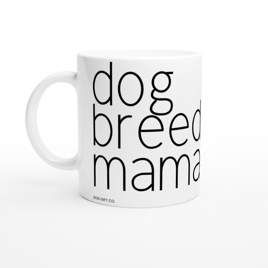 Personalised Dog Breed Mama - Ceramic Mug