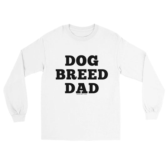 Personalised Dog Breed Dad - Longsleeve T-shirt