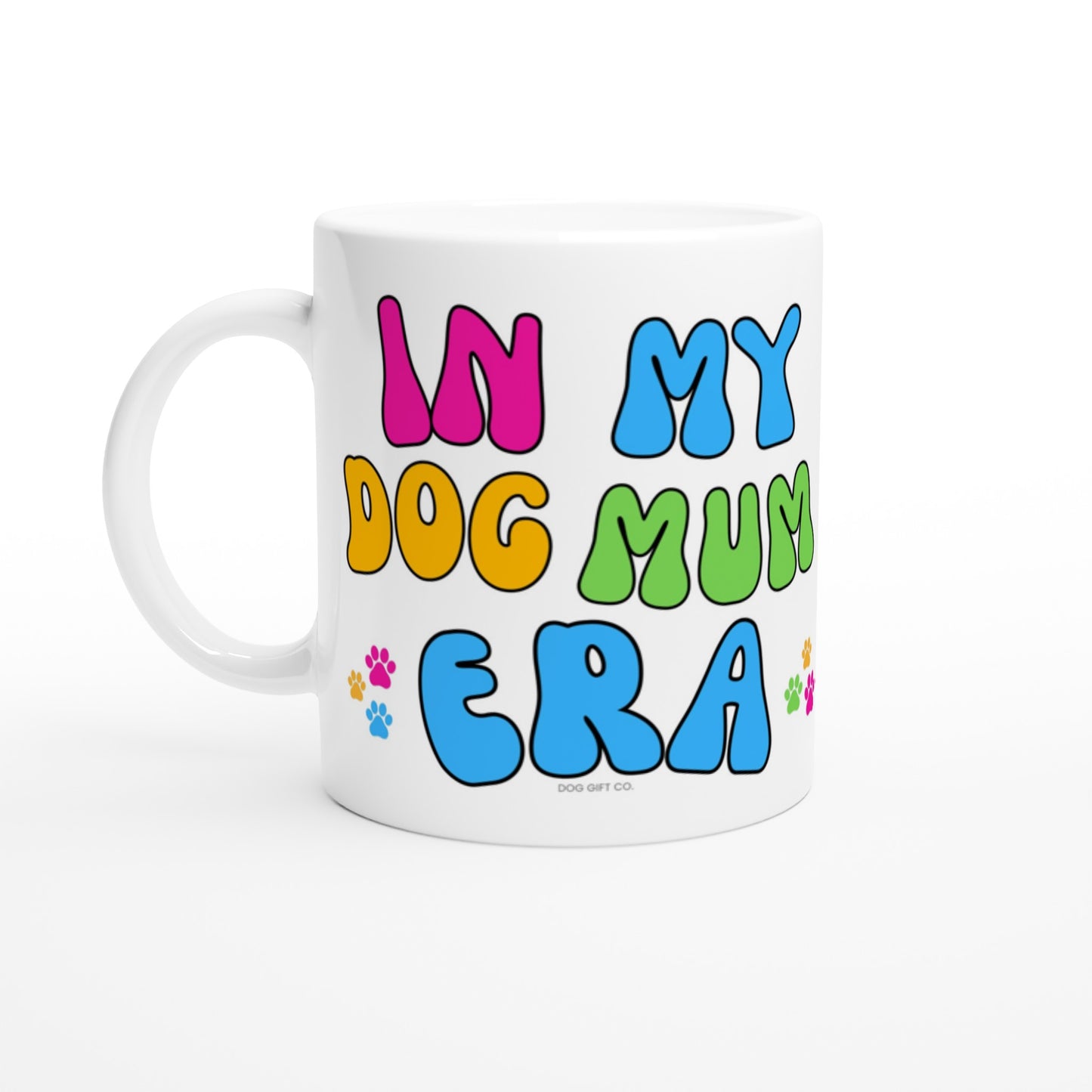 Customisable In My Dog Mum Era - Ceramic Mug