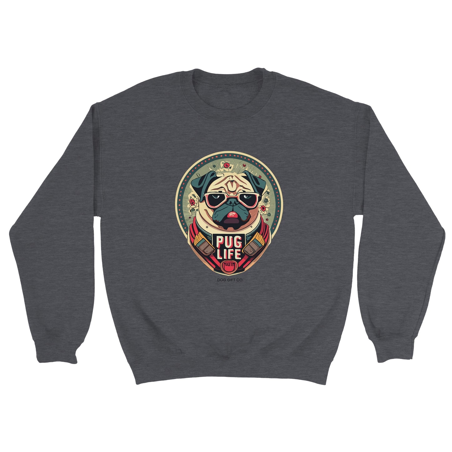 Pug Life Crewneck Sweatshirt