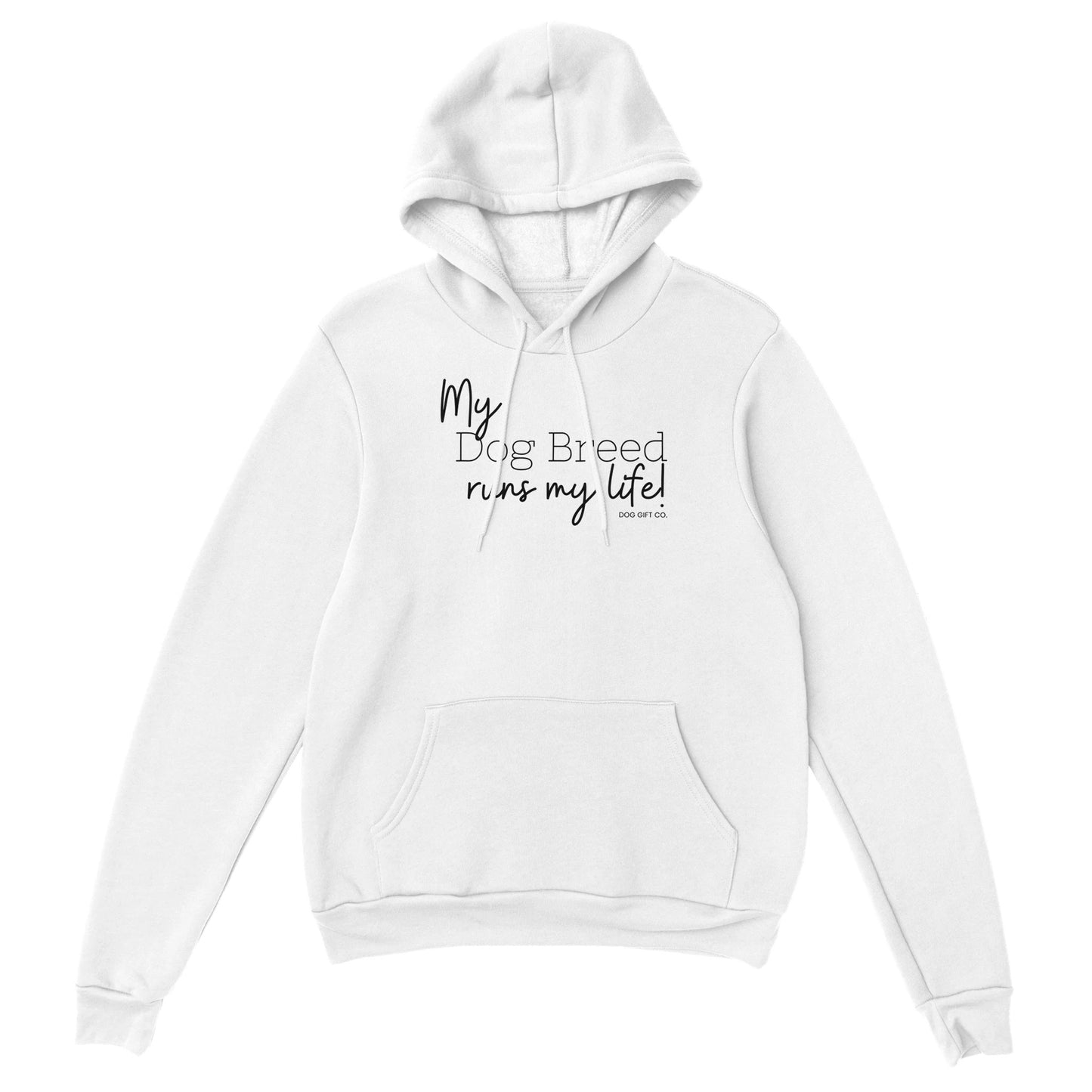 Personalised My Dog Breed Runs My Life - Pullover Hoodie