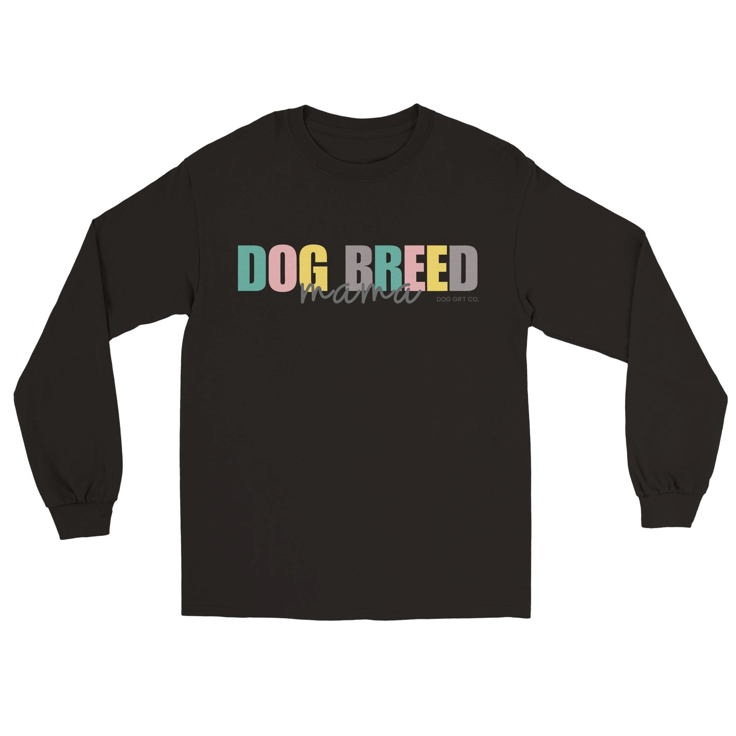 Personalised Colourful Dog Breed Mama - Longsleeve T-shirt