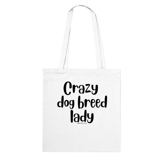 Personalised Crazy Dog Breed Lady - Tote Bag