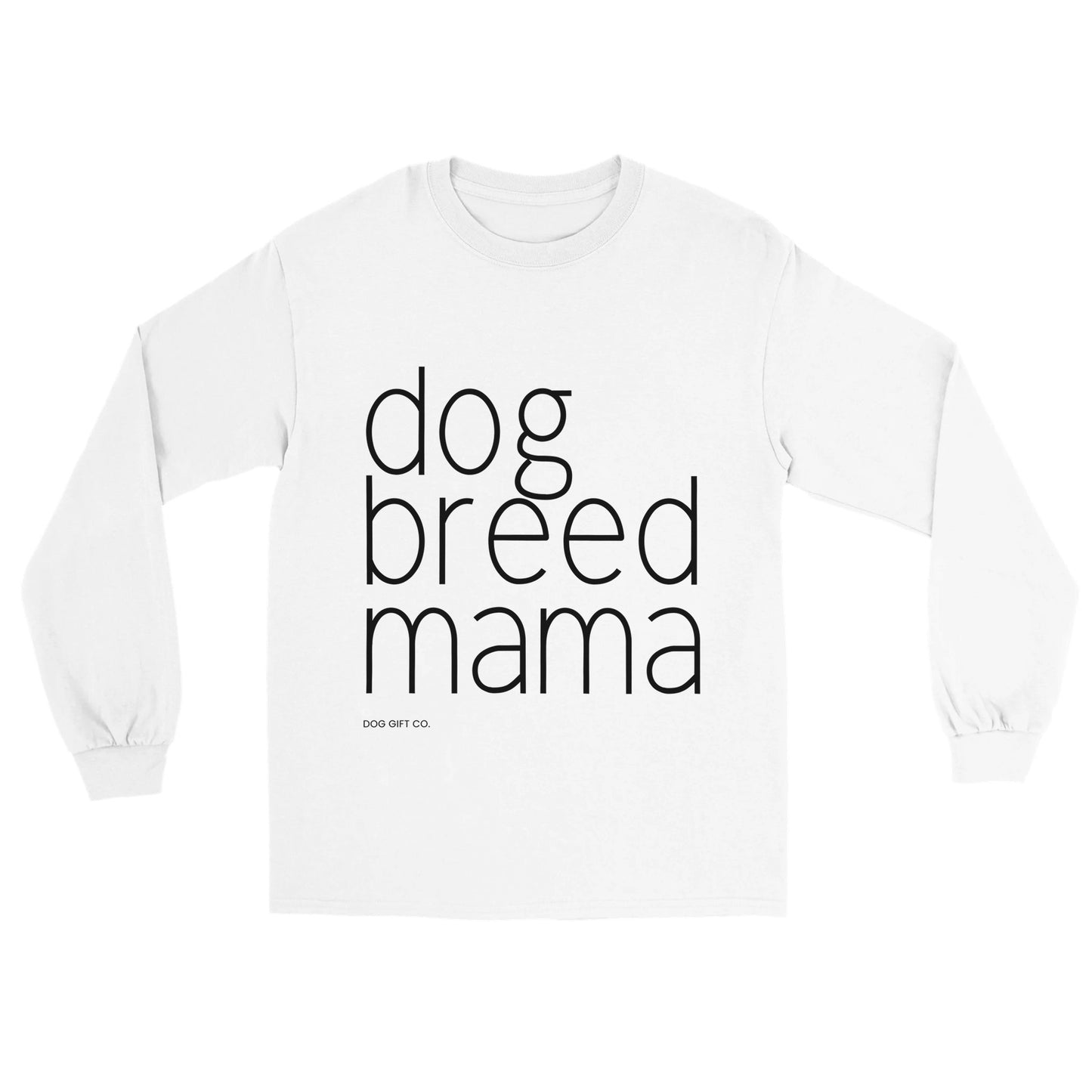 Personalised Dog Breed Mama - Longsleeve T-shirt