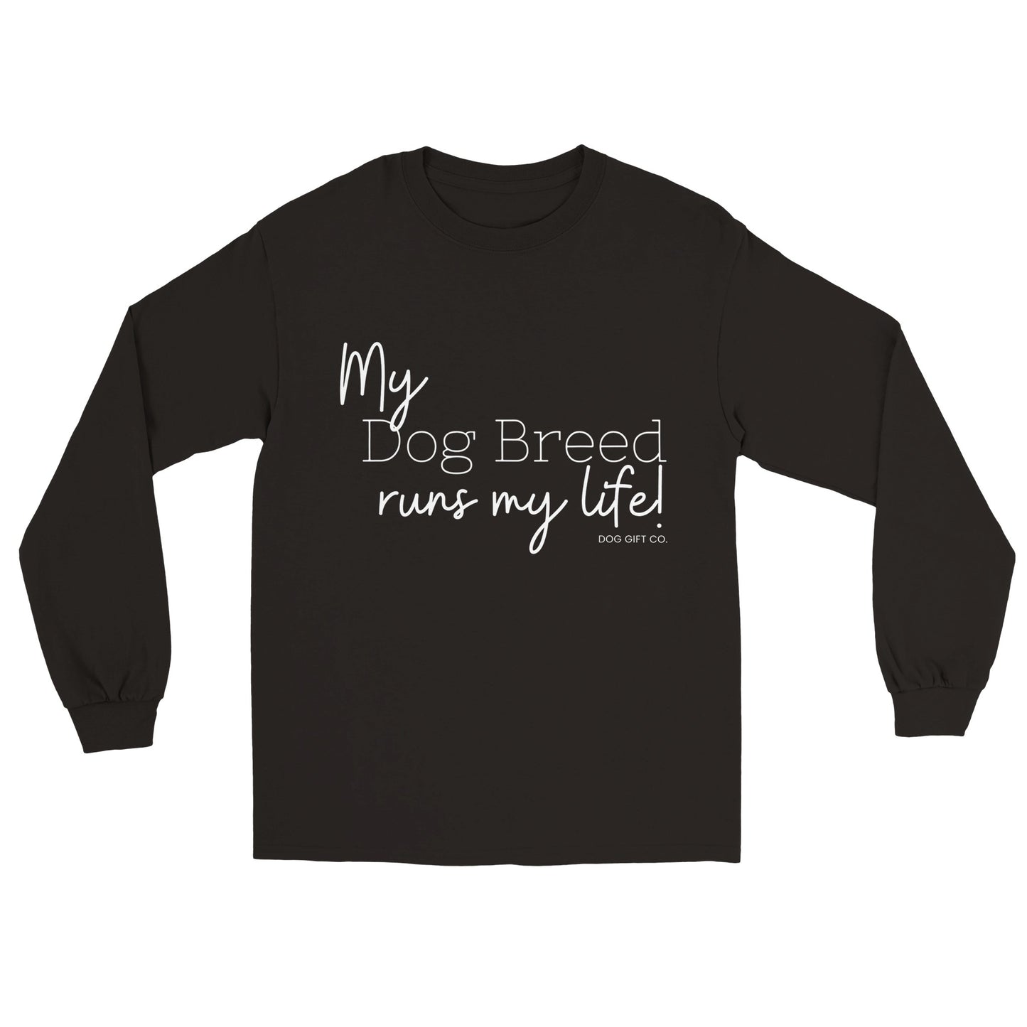 Personalised My Dog Breed Runs My Life - Longsleeve T-shirt